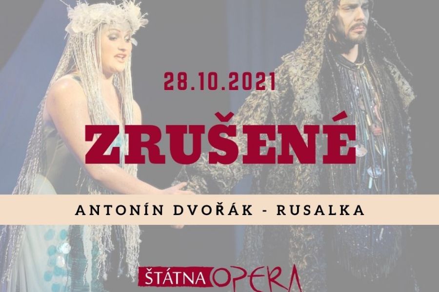 Rusalka - zrušené predstavenie